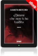 E-book - Dimmi che non ti ho tradito