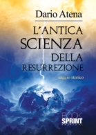 L'antica scienza della resurrezione