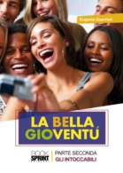 La bella gioventù-gli intoccabili