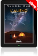 E-book - L’Alieno dietro la leggenda - Terza Edizione