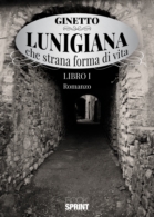 Lunigiana che strana forma di vita - Libro 1